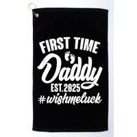 First Time Daddy Est. 2025 #Wish Me Luck Golf Towel