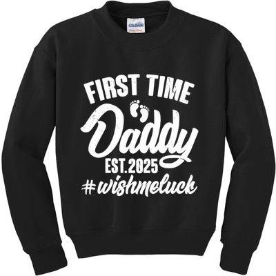 First Time Daddy Est. 2025 #Wish Me Luck Kids Sweatshirt