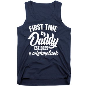 First Time Daddy Est. 2025 #Wish Me Luck Tank Top