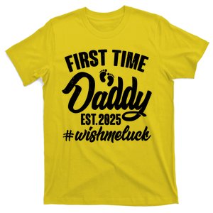 First Time Daddy Est. 2025 #Wish Me Luck T-Shirt