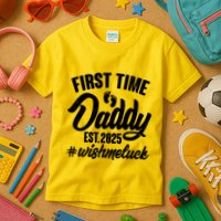 First Time Daddy Est. 2025 #Wish Me Luck Kids T-Shirt