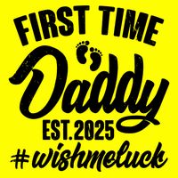 First Time Daddy Est. 2025 #Wish Me Luck Kids T-Shirt