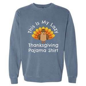 Funny Turkey Day This Is My Lazy Thanksgiving Pajama Garment-Dyed Sweatshirt