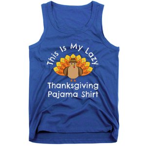 Funny Turkey Day This Is My Lazy Thanksgiving Pajama Tank Top