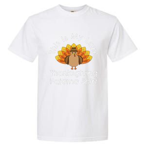 Funny Turkey Day This Is My Lazy Thanksgiving Pajama Garment-Dyed Heavyweight T-Shirt