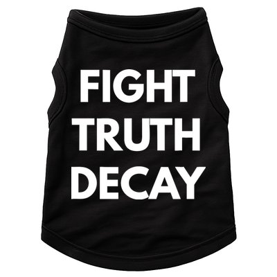 Fight Truth Decay Doggie Tank