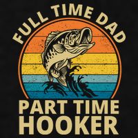 Full Time Dad Part Time Hooker Funny Fishing Retro Ladies PosiCharge Tri-Blend Wicking Tank