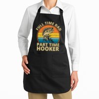 Full Time Dad Part Time Hooker Funny Fishing Retro Apron
