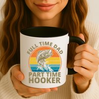 Full Time Dad Part Time Hooker Funny Fishing Retro Mug