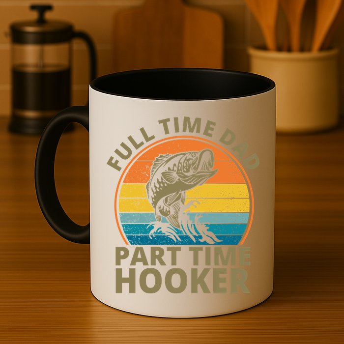 Full Time Dad Part Time Hooker Funny Fishing Retro Mug