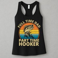 Full Time Dad Part Time Hooker Funny Fishing Retro Womens Tank Top