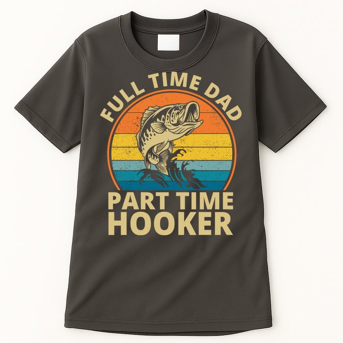 Full Time Dad Part Time Hooker Funny Fishing Retro Tall T-Shirt