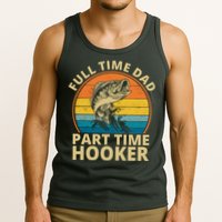 Full Time Dad Part Time Hooker Funny Fishing Retro Tank Top