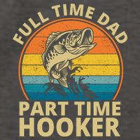 Full Time Dad Part Time Hooker Funny Fishing Retro Vector Backpack
