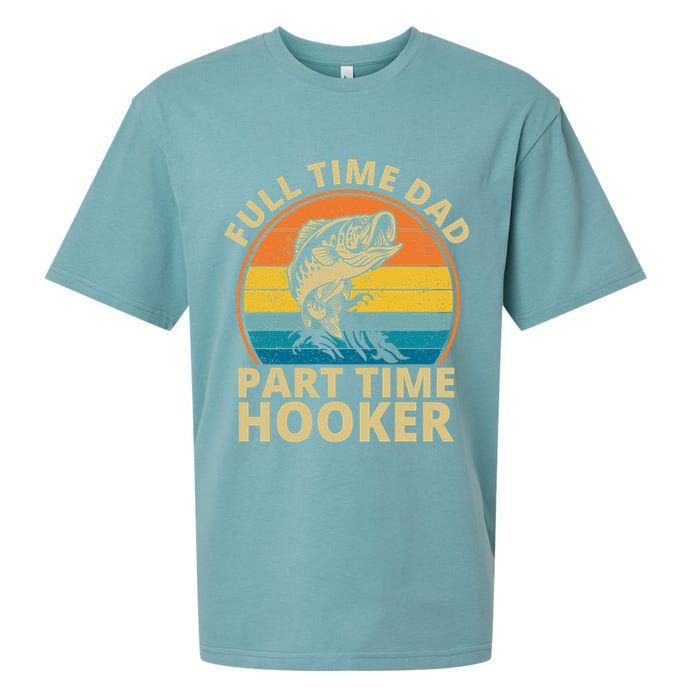 Full Time Dad Part Time Hooker Funny Fishing Retro Sueded Cloud Jersey T-Shirt