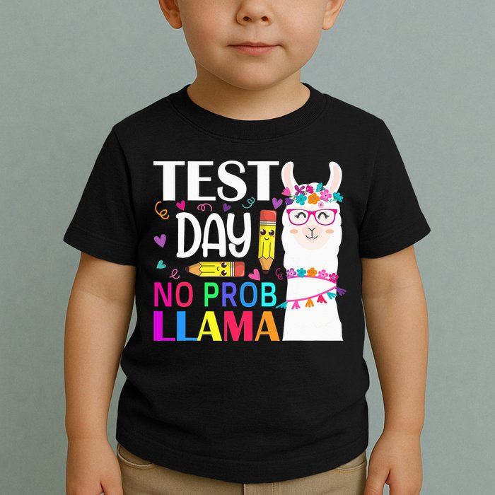 funny Test Day No Prob-llama Llama Teacher Toddler T-Shirt