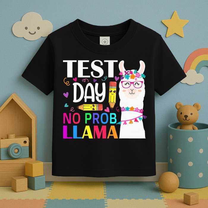 funny Test Day No Prob-llama Llama Teacher Toddler T-Shirt