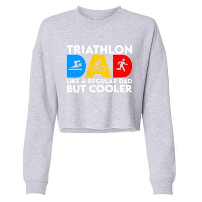 Funny Triathlon Design Dad Swim Bike Run Triathletes Gift Cropped Pullover Crew