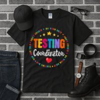 Funny Test Day Teacher Ideas School Testing Coordinator Tall T-Shirt