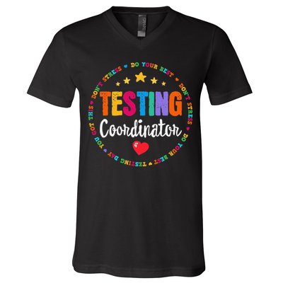 Funny Test Day Teacher Ideas School Testing Coordinator V-Neck T-Shirt