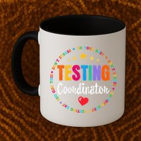 Funny Test Day Teacher Ideas School Testing Coordinator Mug