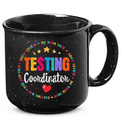 Funny Test Day Teacher Ideas School Testing Coordinator 15oz Campfire Ceramic Mug