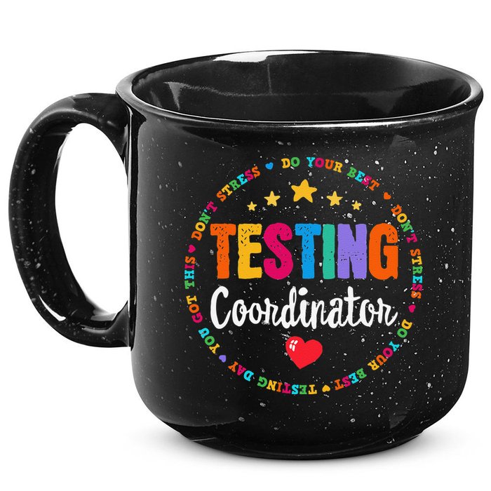 Funny Test Day Teacher Ideas School Testing Coordinator 15oz Campfire Ceramic Mug