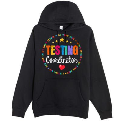 Funny Test Day Teacher Ideas School Testing Coordinator Premium Pullover Hoodie