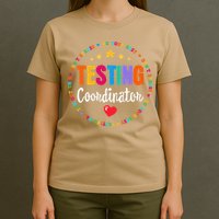 Funny Test Day Teacher Ideas School Testing Coordinator T-Shirt