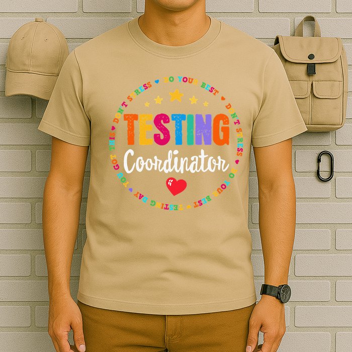 Funny Test Day Teacher Ideas School Testing Coordinator T-Shirt