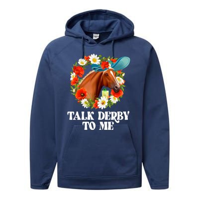 Funny Talk Derby To Me Horse Derby Racing Performance Fleece Hoodie