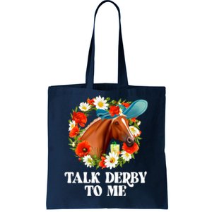 Funny Talk Derby To Me Horse Derby Racing Tote Bag