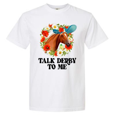 Funny Talk Derby To Me Horse Derby Racing Garment-Dyed Heavyweight T-Shirt