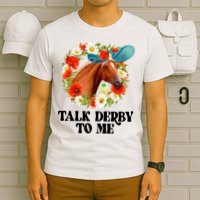 Funny Talk Derby To Me Horse Derby Racing T-Shirt