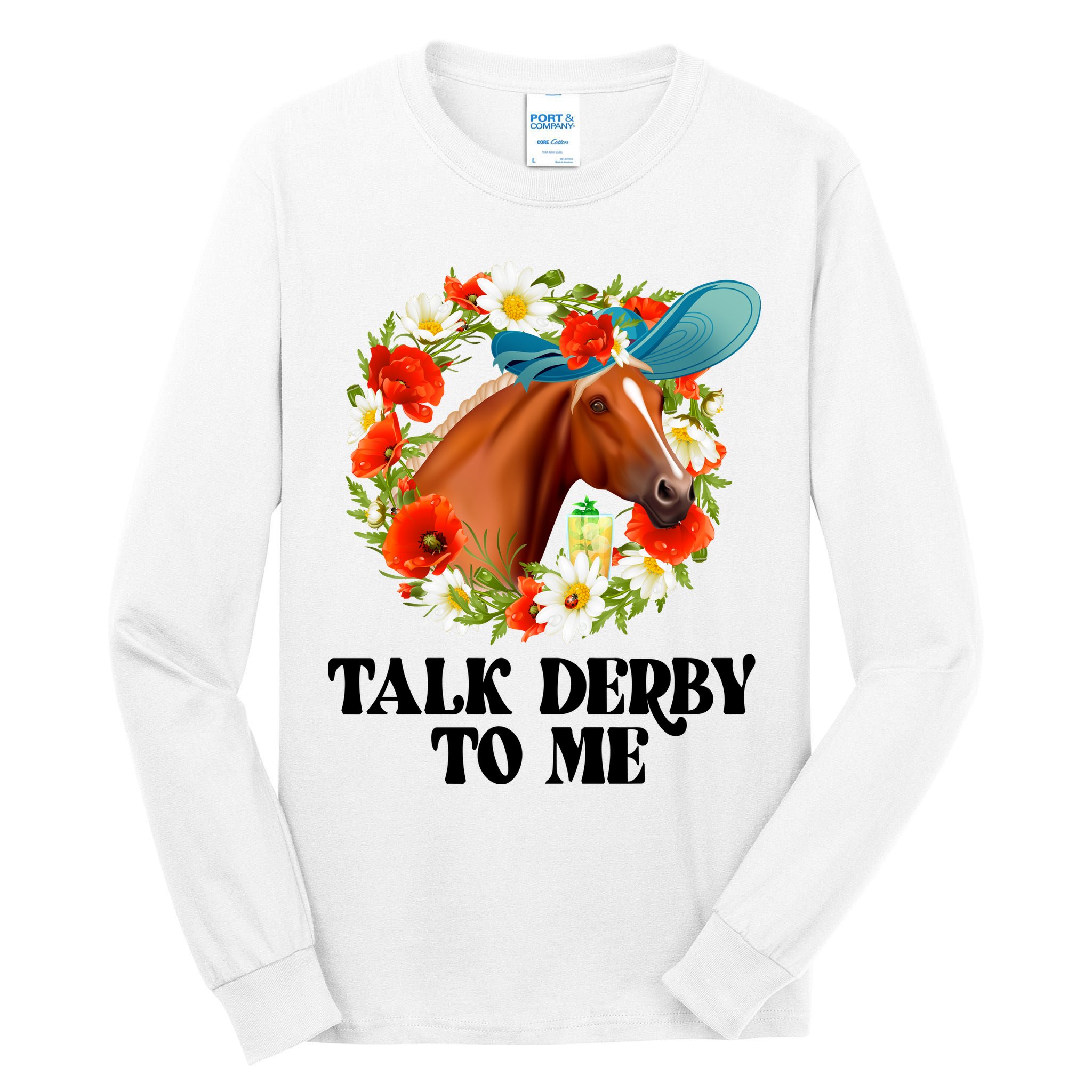Funny Talk Derby To Me Horse Derby Racing Tall Long Sleeve T-Shirt