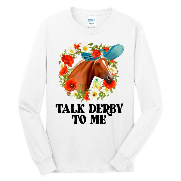 Funny Talk Derby To Me Horse Derby Racing Tall Long Sleeve T-Shirt