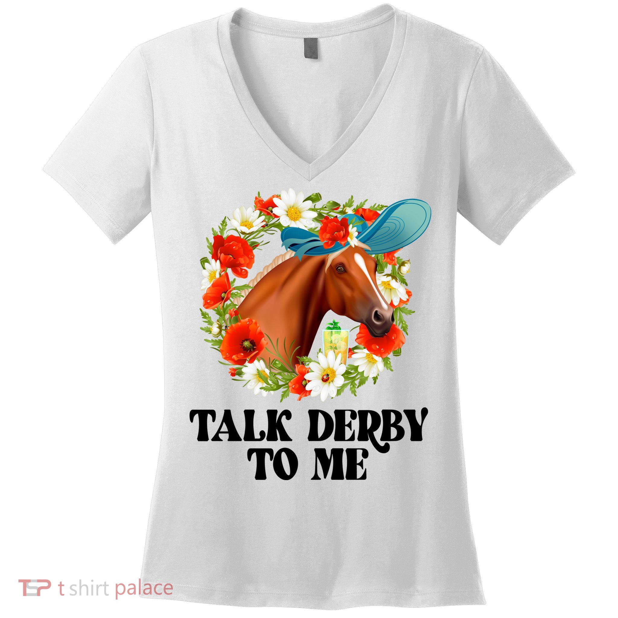 Funny Talk Derby To Me Horse Derby Racing Women's V-Neck T-Shirt
