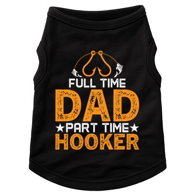 Full Time Dad Part Time Hooker Fishing Doggie Tank