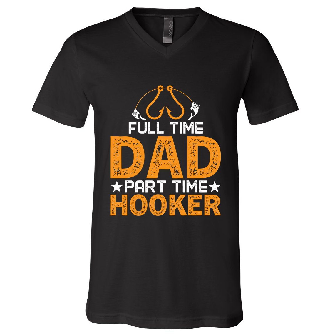 Full Time Dad Part Time Hooker Fishing V-Neck T-Shirt