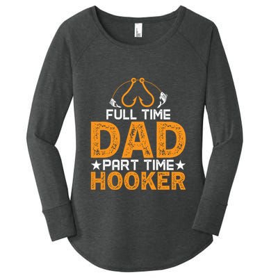 Full Time Dad Part Time Hooker Fishing Women's Perfect Tri Tunic Long Sleeve Shirt