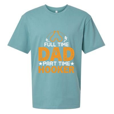 Full Time Dad Part Time Hooker Fishing Sueded Cloud Jersey T-Shirt