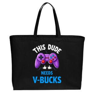 Funny This Dude Needs Vbucks Will Work For Bucks Gamer Cotton Canvas Jumbo Tote