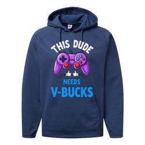 Funny This Dude Needs Vbucks Will Work For Bucks Gamer Performance Fleece Hoodie