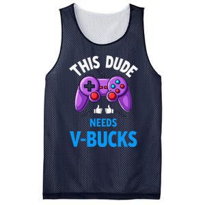 Funny This Dude Needs Vbucks Will Work For Bucks Gamer Mesh Reversible Basketball Jersey Tank