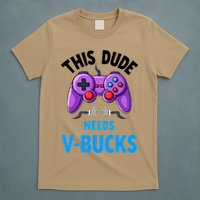 Funny This Dude Needs Vbucks Will Work For Bucks Gamer T-Shirt