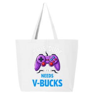 Funny This Dude Needs Vbucks Will Work For Bucks Gamer 25L Jumbo Tote