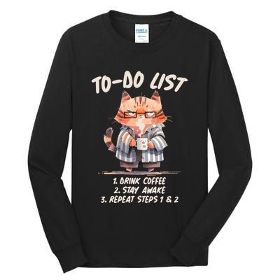 Funny To Do List Grumpy Coffee Cat Tall Long Sleeve T-Shirt