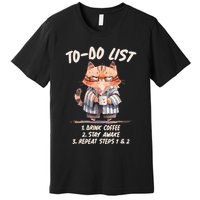 Funny To Do List Grumpy Coffee Cat Premium T-Shirt