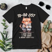 Funny To Do List Grumpy Coffee Cat Premium T-Shirt