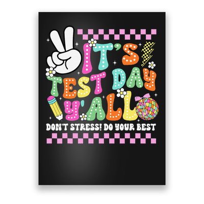 Funny Testing Day Its Test Day Yall For Teacher Student Poster